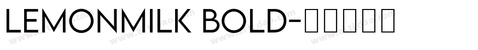 LemonMilk Bold字体转换